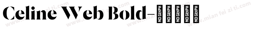 Celine Web Bold字体转换